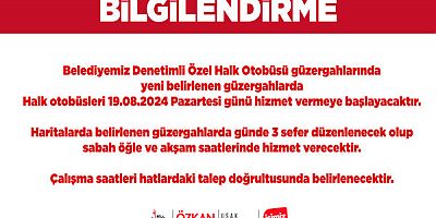 UŞAK BELEDİYESİ DENETİMLİ ÖZEL HALK OTOBÜSLERİNDE YENİ GÜZERGÂHLAR BELLİ OLDU